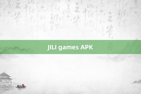 JILI games APK