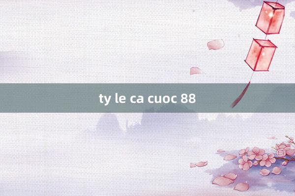 ty le ca cuoc 88