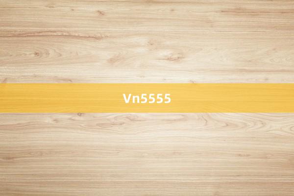 Vn5555