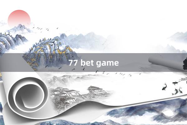 77 bet game