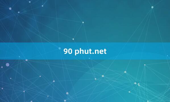 90 phut.net