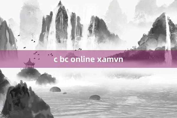 c bc online xamvn