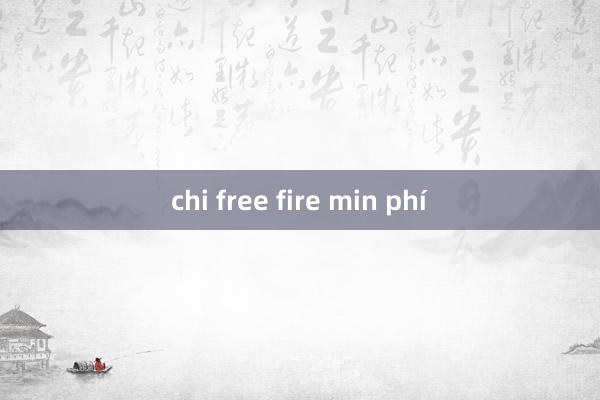 chi free fire min phí