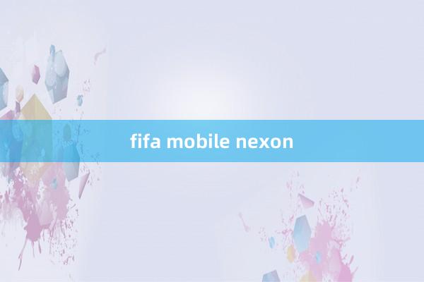 fifa mobile nexon