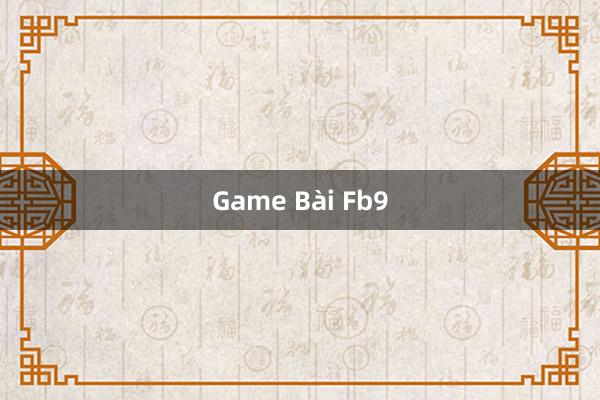 Game Bài Fb9