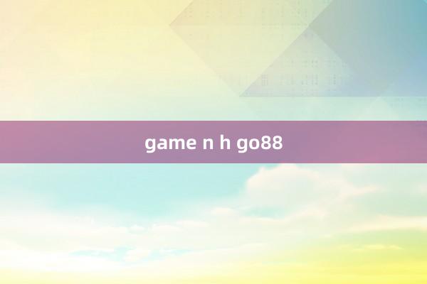 game n h go88