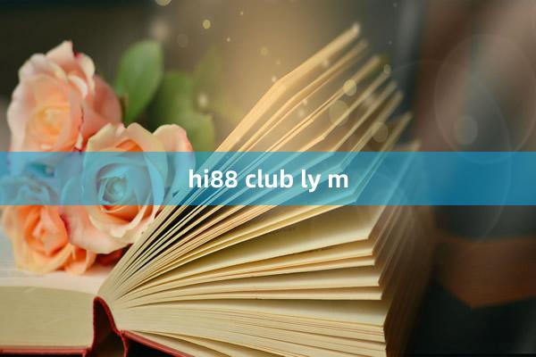 hi88 club ly m