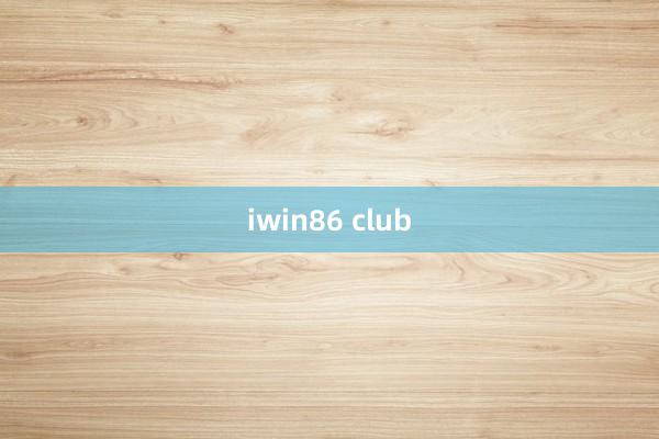 iwin86 club