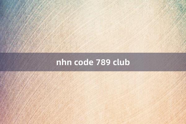 nhn code 789 club