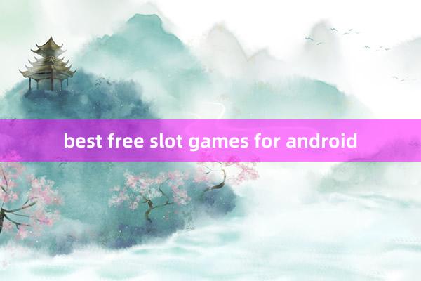 best free slot games for android