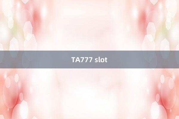 TA777 slot