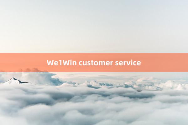 We1Win customer service