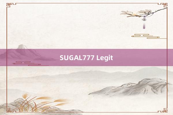 SUGAL777 Legit